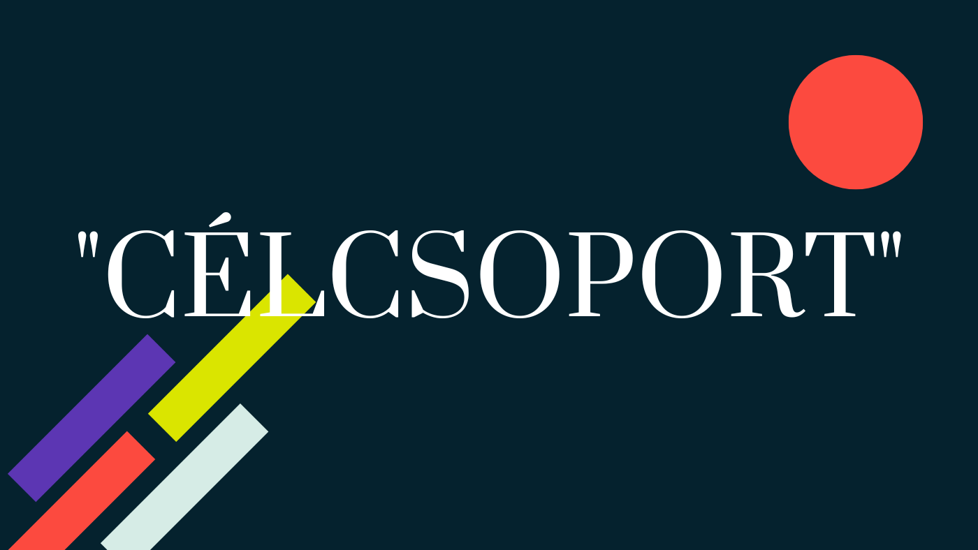 célcsoport meghatározása kvalitatív módon